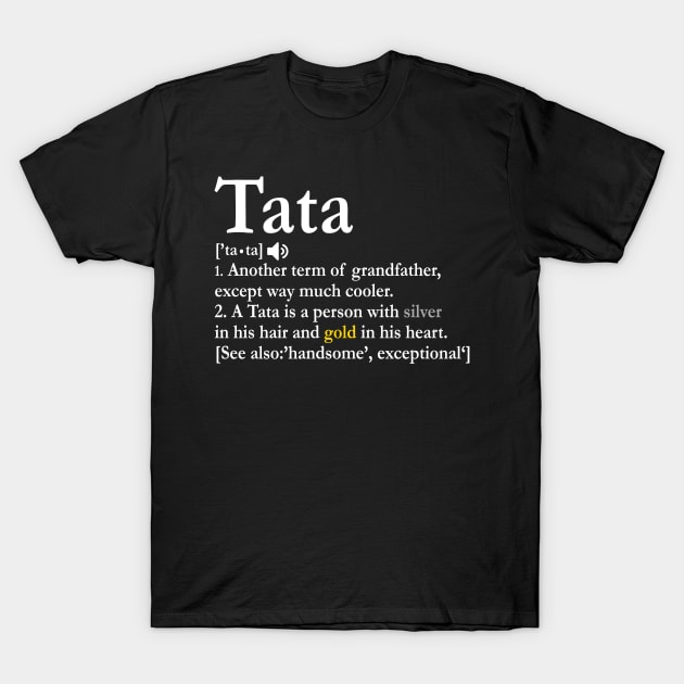 Tata Definition Grandpa T-Shirt by MilotheCorgi